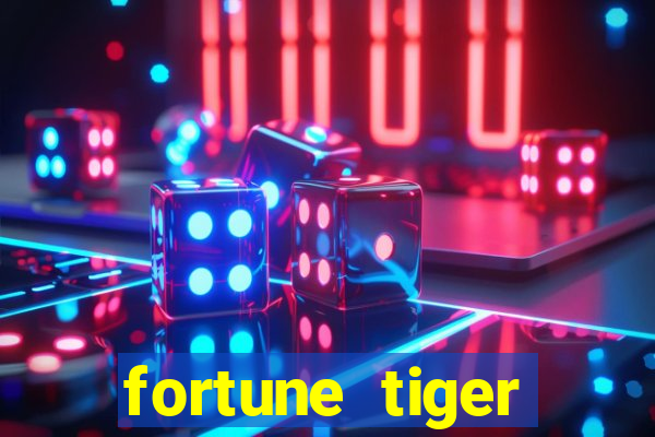 fortune tiger aposta 1 real